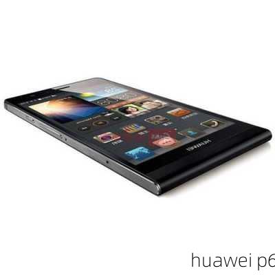 huawei p6