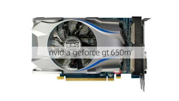 nvidia geforce gt 650m