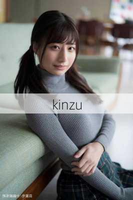 kinzu