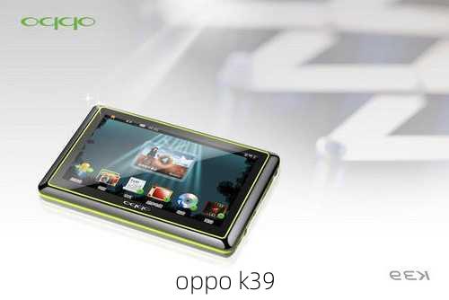 oppo k39