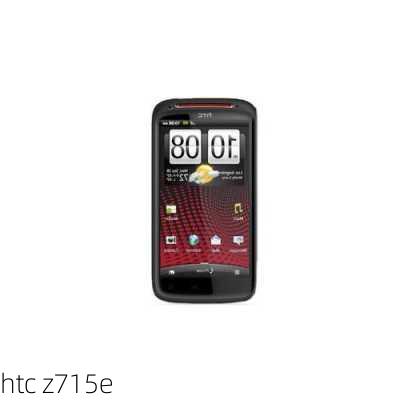 htc z715e