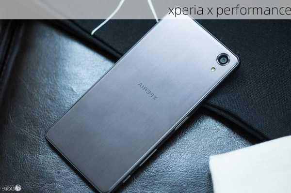 xperia x performance