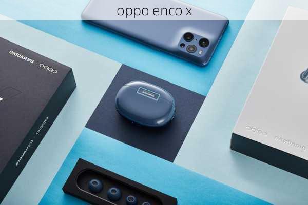 oppo enco x