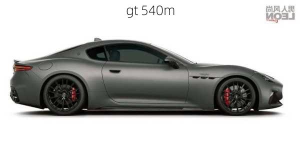 gt 540m