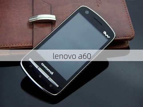 lenovo a60