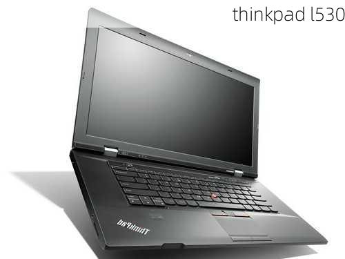 thinkpad l530