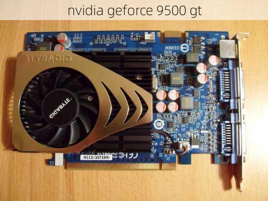 nvidia geforce 9500 gt