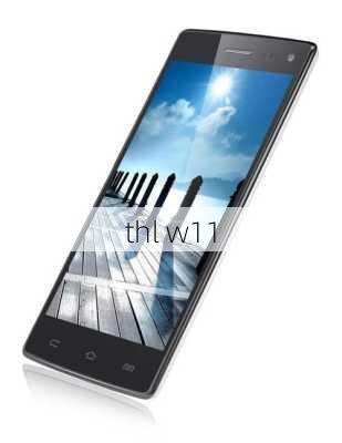 thl w11