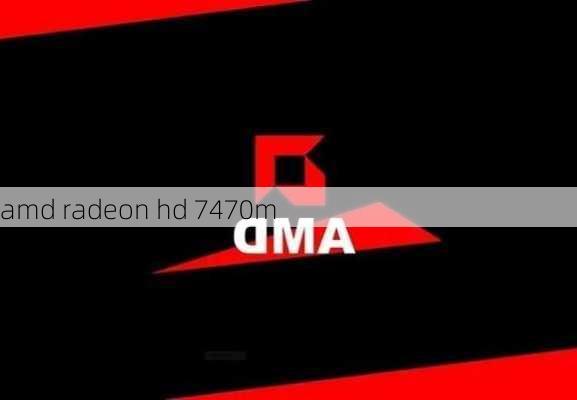 amd radeon hd 7470m