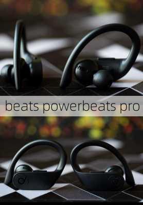 beats powerbeats pro