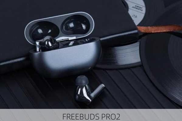 FREEBUDS PRO2