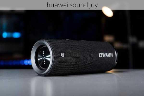 huawei sound joy