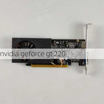 nvidia geforce gt 220