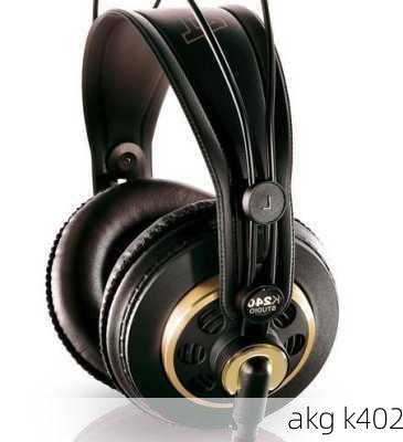 akg k402