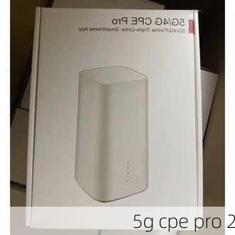 5g cpe pro 2