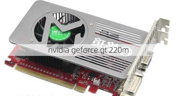 nvidia geforce gt 220m