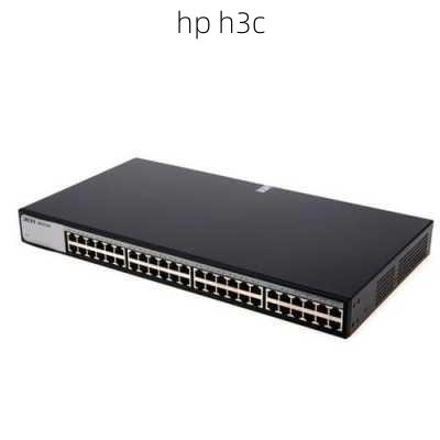 hp h3c