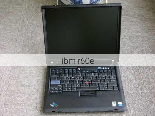 ibm r60e