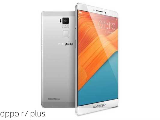 oppo r7 plus