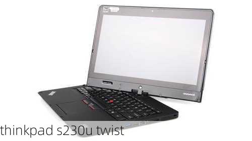 thinkpad s230u twist