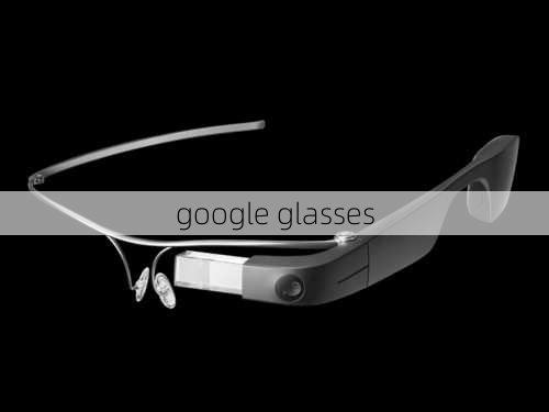 google glasses