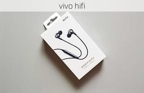 vivo hifi