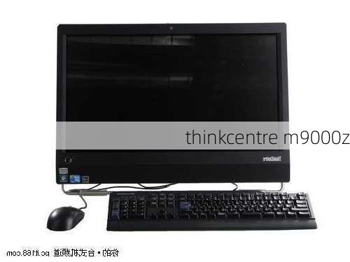 thinkcentre m9000z