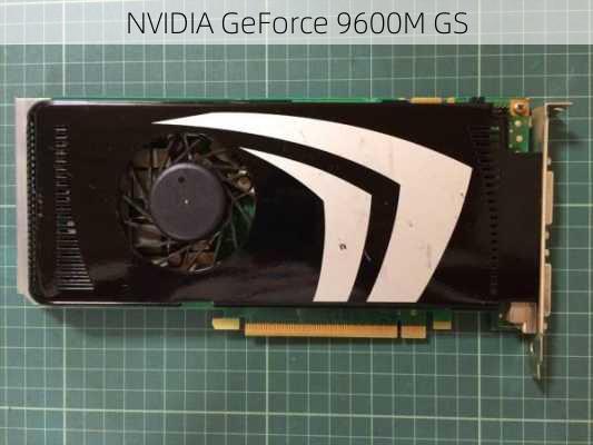 NVIDIA GeForce 9600M GS