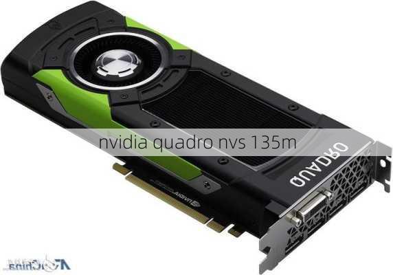 nvidia quadro nvs 135m