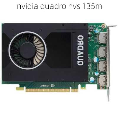 nvidia quadro nvs 135m