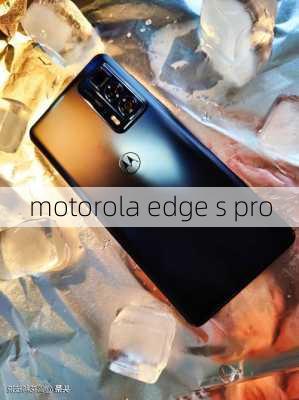 motorola edge s pro