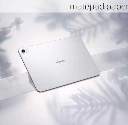 matepad paper